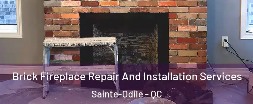  Brick Fireplace Repair And Installation Services Sainte-Odile - QC
