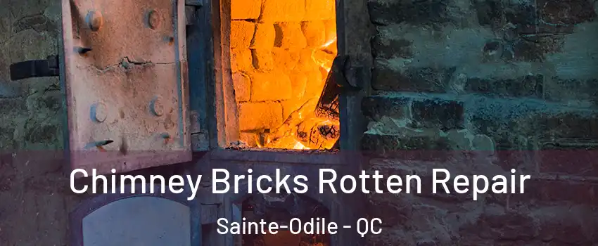  Chimney Bricks Rotten Repair Sainte-Odile - QC