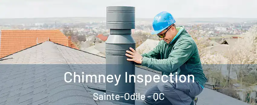  Chimney Inspection Sainte-Odile - QC