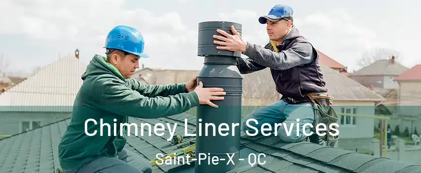  Chimney Liner Services Saint-Pie-X - QC