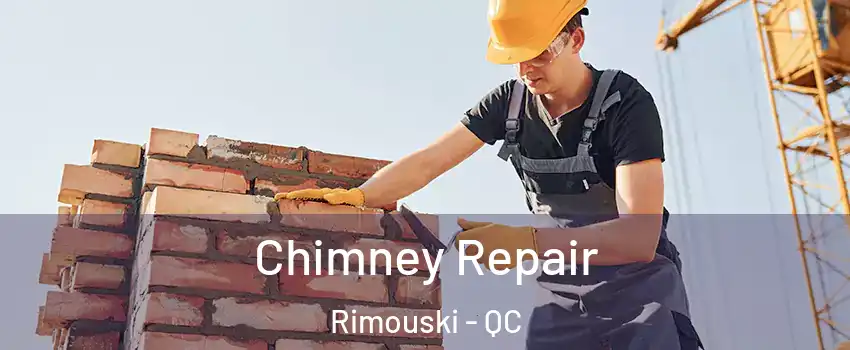  Chimney Repair Rimouski - QC