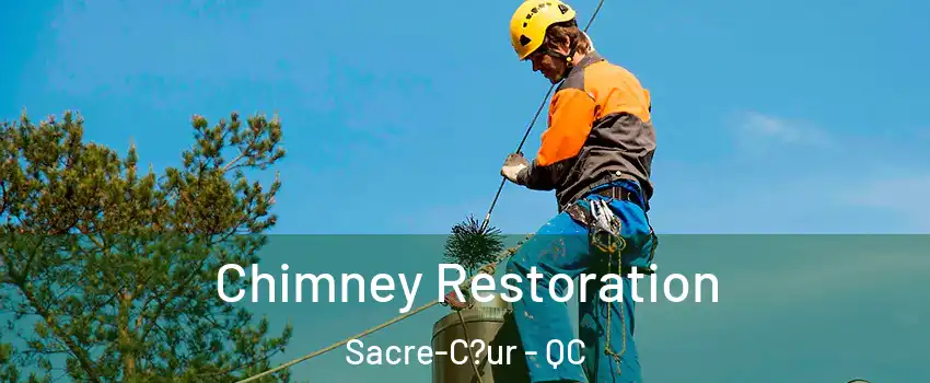  Chimney Restoration Sacre-C?ur - QC