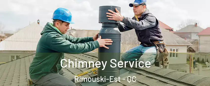  Chimney Service Rimouski-Est - QC
