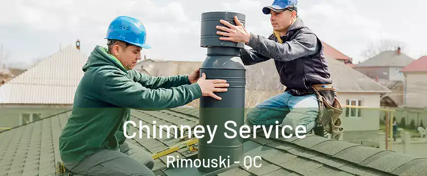  Chimney Service Rimouski - QC