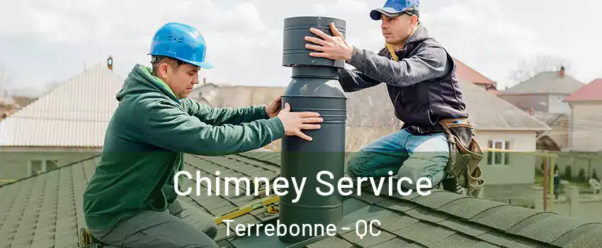 Chimney Service Terrebonne - QC