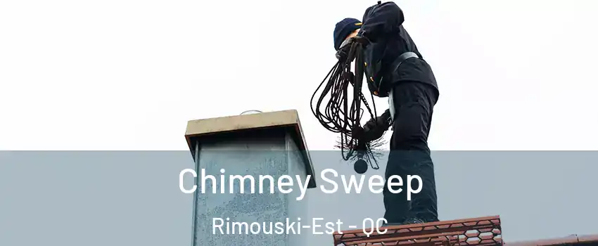  Chimney Sweep Rimouski-Est - QC