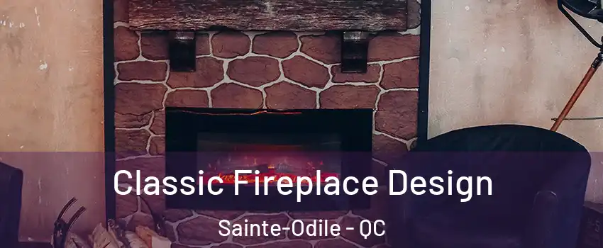  Classic Fireplace Design Sainte-Odile - QC