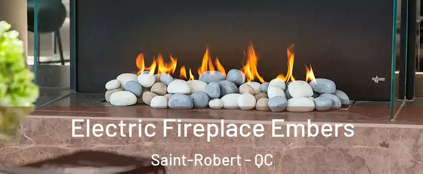  Electric Fireplace Embers Saint-Robert - QC