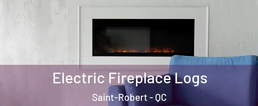  Electric Fireplace Logs Saint-Robert - QC
