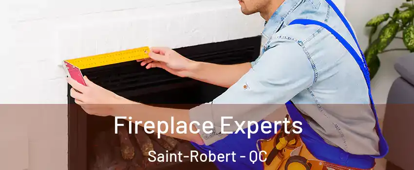  Fireplace Experts Saint-Robert - QC