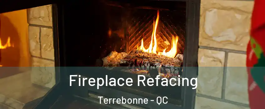  Fireplace Refacing Terrebonne - QC