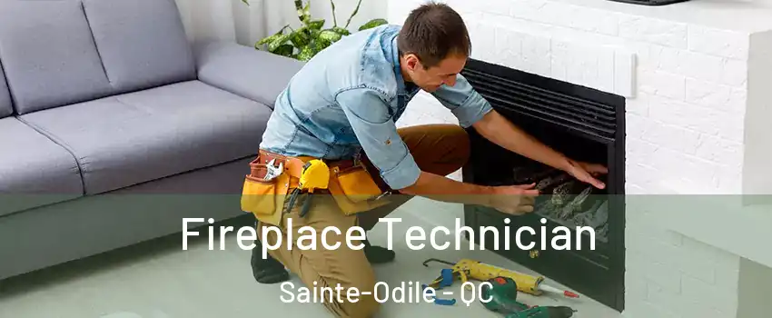  Fireplace Technician Sainte-Odile - QC