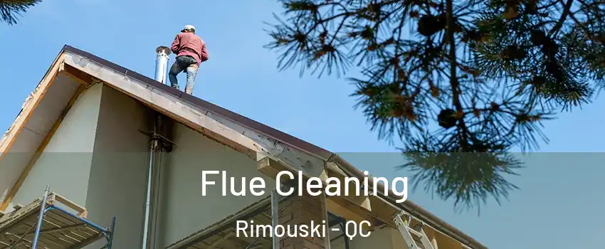  Flue Cleaning Rimouski - QC