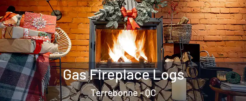  Gas Fireplace Logs Terrebonne - QC