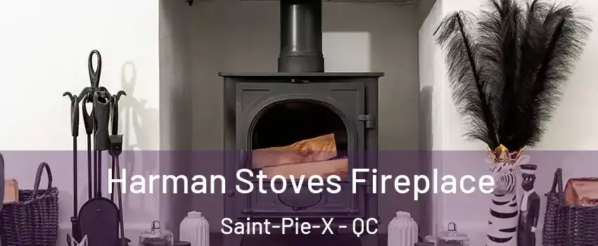 Harman Stoves Fireplace Saint-Pie-X - QC