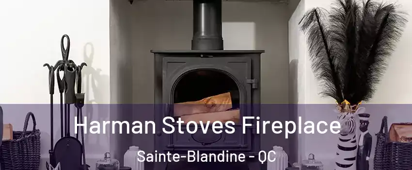  Harman Stoves Fireplace Sainte-Blandine - QC