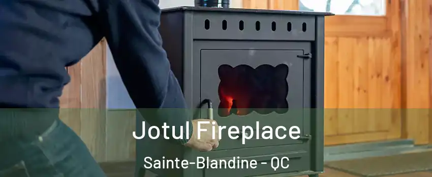  Jotul Fireplace Sainte-Blandine - QC