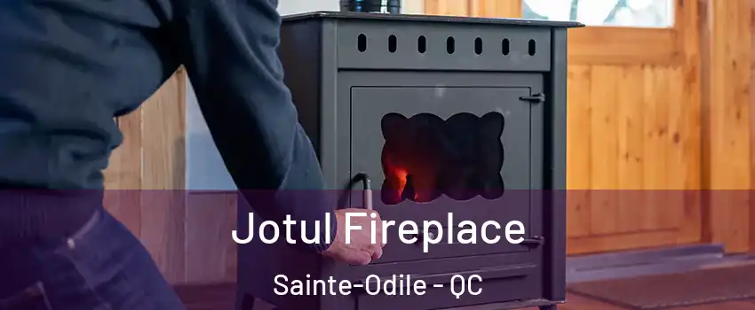  Jotul Fireplace Sainte-Odile - QC