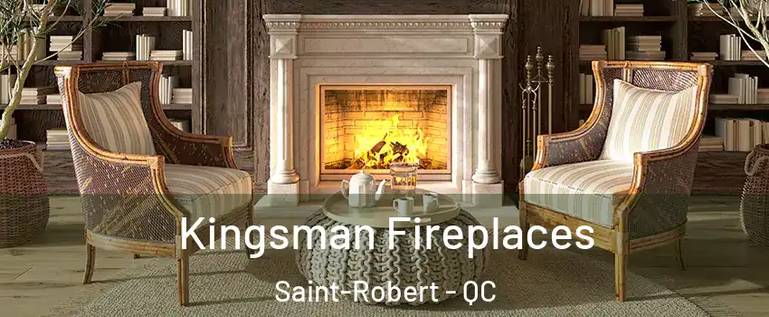 Kingsman Fireplaces Saint-Robert - QC