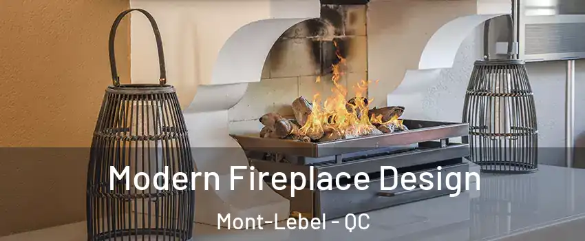  Modern Fireplace Design Mont-Lebel - QC