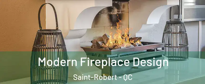  Modern Fireplace Design Saint-Robert - QC