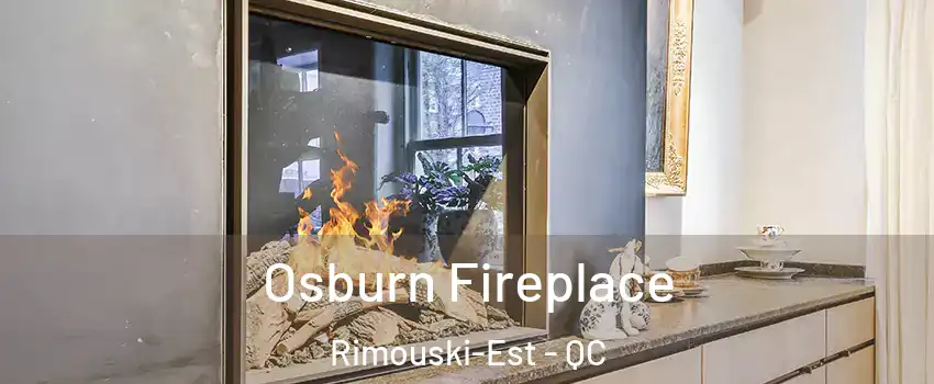  Osburn Fireplace Rimouski-Est - QC
