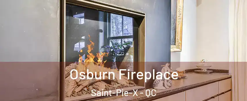  Osburn Fireplace Saint-Pie-X - QC