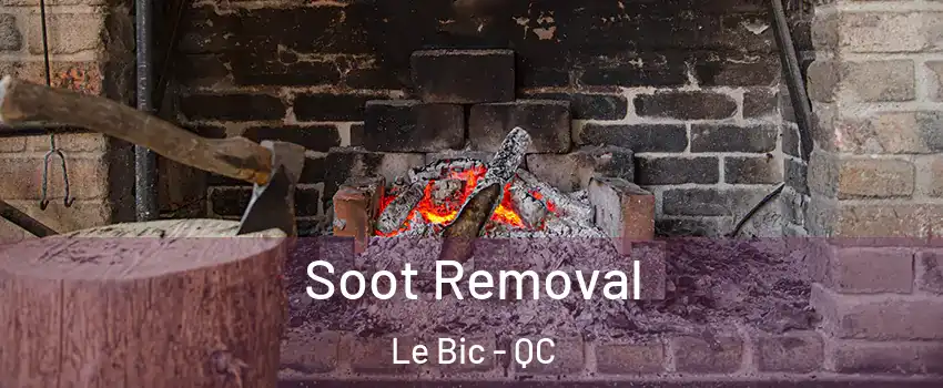  Soot Removal Le Bic - QC