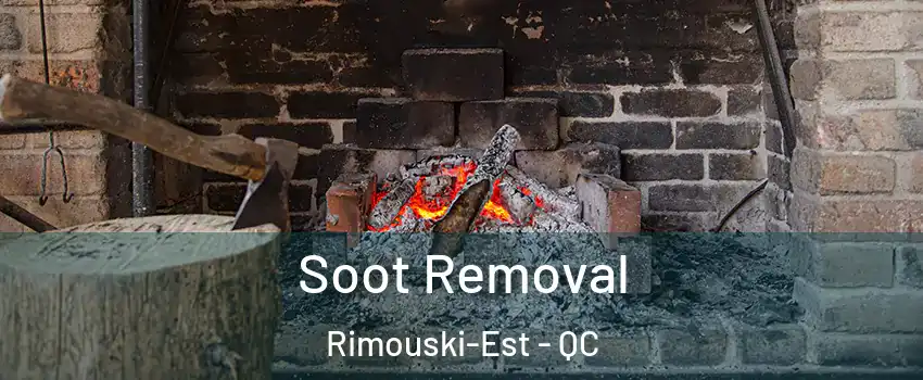  Soot Removal Rimouski-Est - QC