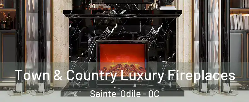  Town & Country Luxury Fireplaces Sainte-Odile - QC