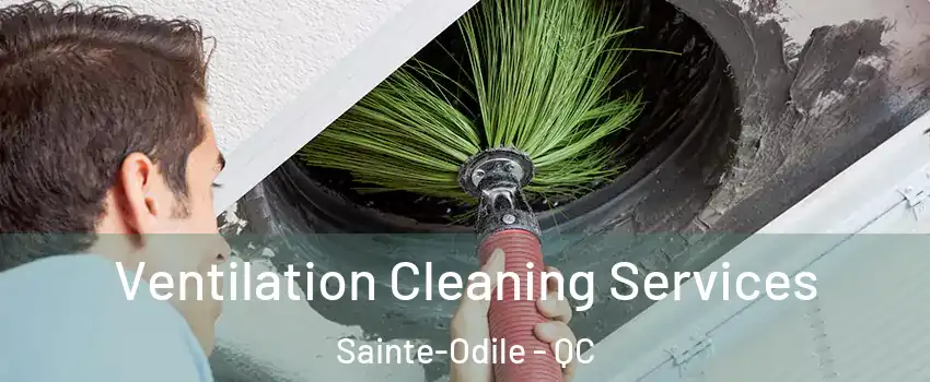  Ventilation Cleaning Services Sainte-Odile - QC