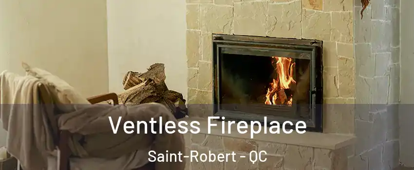  Ventless Fireplace Saint-Robert - QC