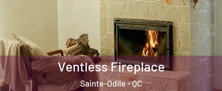  Ventless Fireplace Sainte-Odile - QC