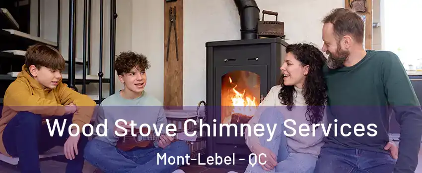  Wood Stove Chimney Services Mont-Lebel - QC
